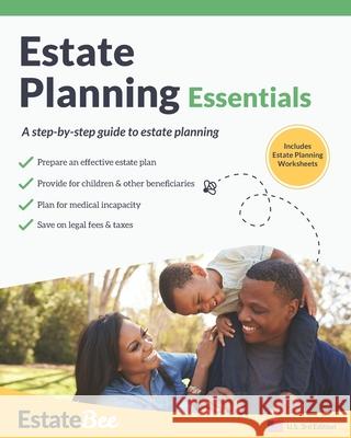 Estate Planning Essentials: A Step-By-Step Guide to Estate Planning.... Estatebee 9781913889166 Estatebee Limited - książka