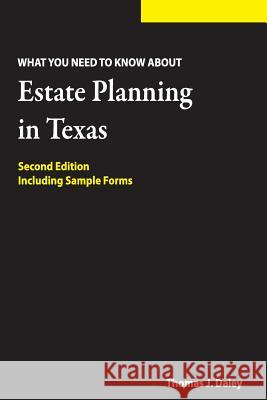 Estate Planning in Texas: What you Need to Know Daley Jd, Thomas J. 9781482694178 Createspace - książka