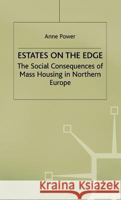 Estates on the Edge: The Social Consequences of Mass Housing in Northern Europe Power, A. 9780333674635 PALGRAVE MACMILLAN - książka