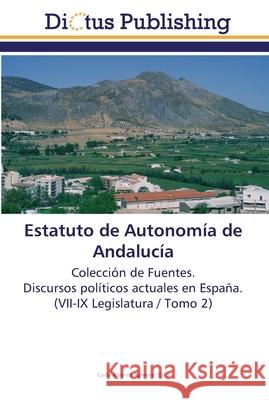 Estatuto de Autonomía de Andalucía Carla Álvarez Romero 9783845469744 Dictus Publishing - książka