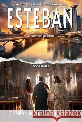 Esteban: Love's Triumph Fish Nealman 9798330308996 Mirage Books - książka