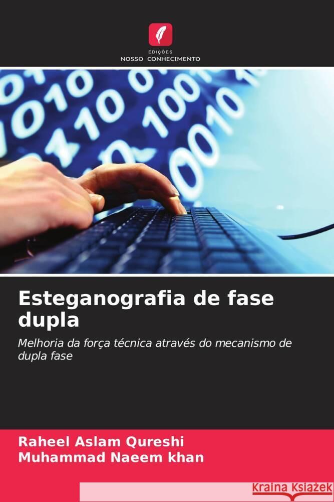Esteganografia de fase dupla Qureshi, Raheel Aslam, Naeem khan, Muhammad 9786203262919 Edições Nosso Conhecimento - książka