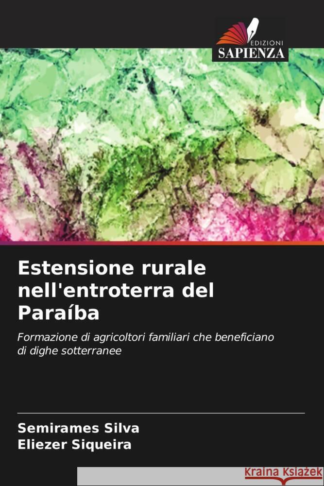 Estensione rurale nell'entroterra del Paraíba Silva, Semirames, Siqueira, Eliezer 9786208284022 Edizioni Sapienza - książka