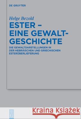 Ester - eine Gewaltgeschichte Bezold, Helge 9783110792232 de Gruyter - książka