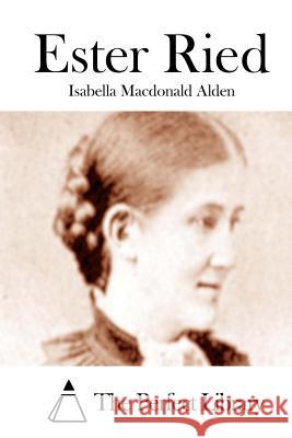 Ester Ried Isabella MacDonal The Perfect Library 9781512034141 Createspace - książka