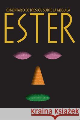 Ester: Un comentario de Breslov sobre la Meguilá Beilinson, Guillermo 9781514860373 Createspace - książka