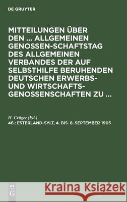 Esterland-Sylt, 4. Bis. 8. September 1905 H Crüger, No Contributor 9783112387078 De Gruyter - książka