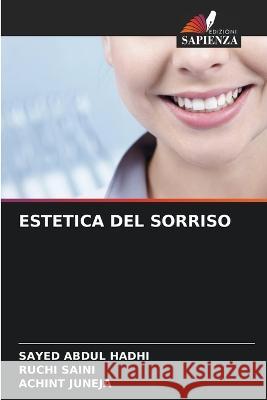 Estetica del Sorriso Sayed Abdul Hadhi Ruchi Saini Achint Juneja 9786206202264 Edizioni Sapienza - książka