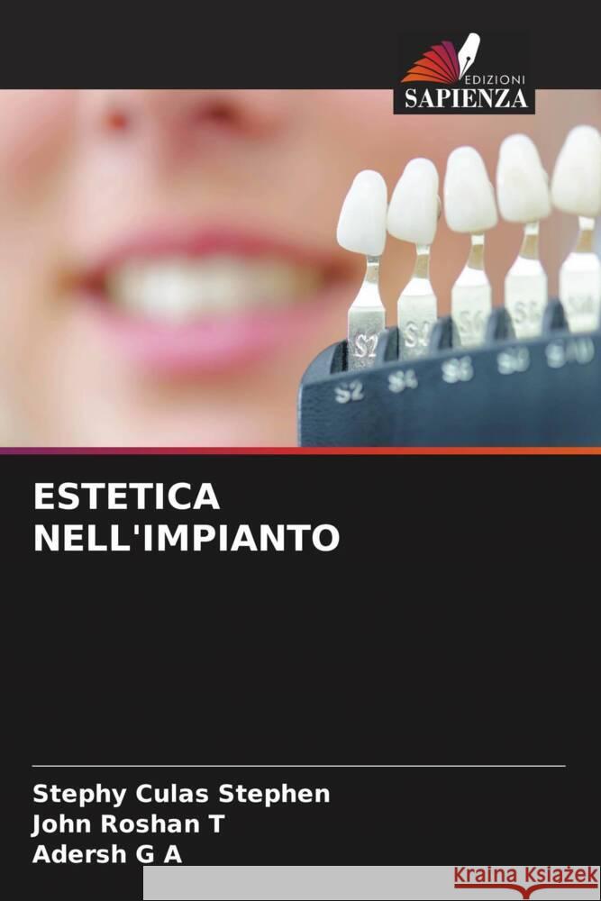 ESTETICA NELL'IMPIANTO Stephen, Stephy Culas, Roshan T, John, G A, Adersh 9786208190248 Edizioni Sapienza - książka