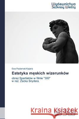 Estetyka M Skich Wizerunkow Pasternak-Kapera Ewa 9783639890723 Wydawnictwo Bezkresy Wiedzy - książka