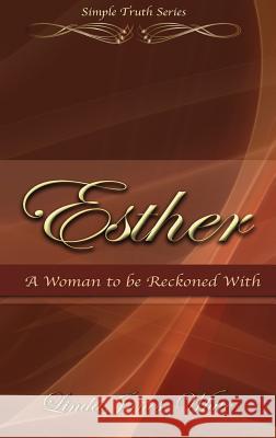 Esther A Woman to be Reckoned With Jones-White, Linda 9780692076941 Charlene Crawford Education Plus - książka