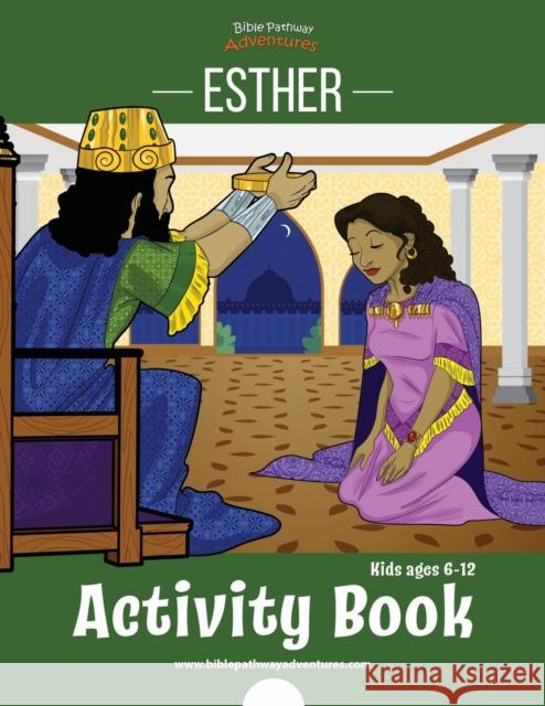 Esther Activity Book Bible Pathway Adventures Pip Reid 9781999227517 Bible Pathway Adventures - książka