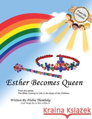 Esther Becomes Queen Flabia Thembeka 9781640880481 Trilogy Christian Publishing, Inc. - książka