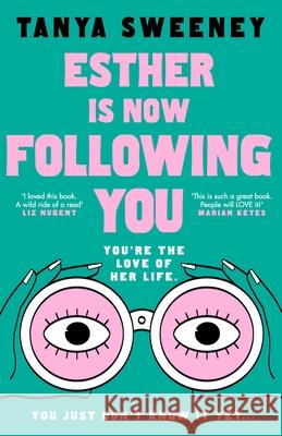 Esther is Now Following You Tanya Sweeney 9780857507921 Transworld - książka