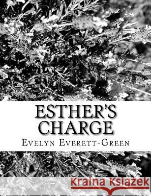 Esther's Charge Evelyn Everett-Green 9781979485883 Createspace Independent Publishing Platform - książka