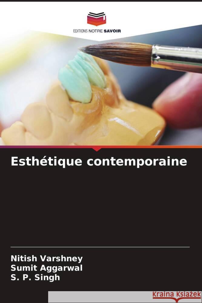 Esth?tique contemporaine Nitish Varshney Sumit Aggarwal S. P. Singh 9786206681588 Editions Notre Savoir - książka