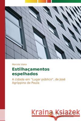 Estilhaçamentos espelhados Viana Marcelo 9783639618402 Novas Edicoes Academicas - książka