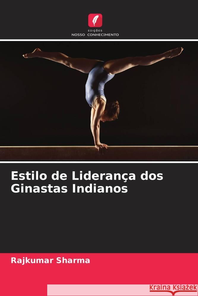 Estilo de Liderança dos Ginastas Indianos Sharma, Rajkumar 9786205410219 Edições Nosso Conhecimento - książka