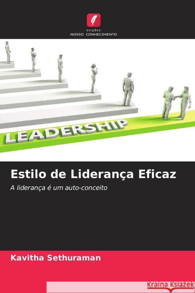 Estilo de Liderança Eficaz Sethuraman, Kavitha 9786205591468 Edições Nosso Conhecimento - książka