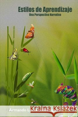 Estilos de aprendizaje: una perspectiva narrativa Armando Lozan 9781304507631 Lulu.com - książka