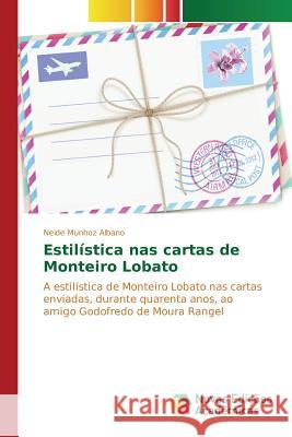 Estilística nas cartas de Monteiro Lobato Munhoz Albano Neide 9783841712851 Novas Edicoes Academicas - książka