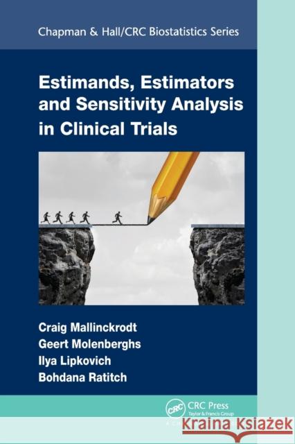 Estimands, Estimators and Sensitivity Analysis in Clinical Trials Craig Mallinckrodt Geert Molenberghs Ilya Lipkovich 9781032242620 CRC Press - książka