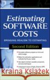 Estimating Software Costs: Bringing Realism to Estimating Jones, Capers 9780071483001 McGraw-Hill/Osborne Media