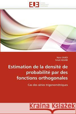 Estimation de la Densité de Probabilité Par Des Fonctions Orthogonales Collectif 9786131585272 Editions Universitaires Europeennes - książka