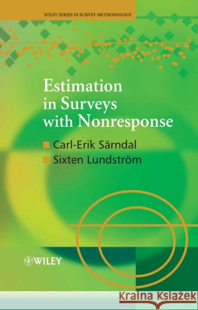 Estimation in Surveys with Nonresponse Carl-Erik Sarndal Sixten Lundstrom Carl-Erik Sdrndal 9780470011331 John Wiley & Sons - książka