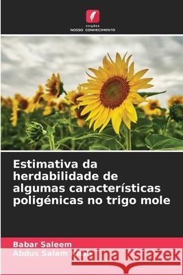 Estimativa da herdabilidade de algumas caracter?sticas polig?nicas no trigo mole Babar Saleem Abdus Salam Khan 9786208461379 Edicoes Nosso Conhecimento - książka
