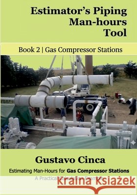 Estimator's Piping Man-hours Tool Gustavo Cinca 9786310127583 Gustavo Cinca - książka