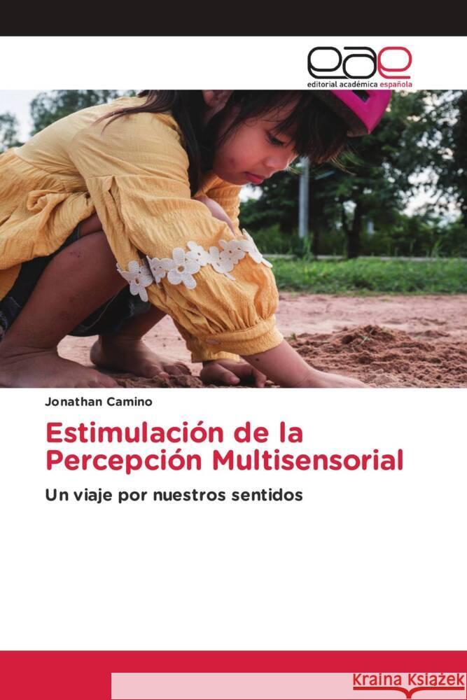 Estimulación de la Percepción Multisensorial Camino, Jonathan 9786202150101 Editorial Académica Española - książka
