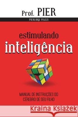 Estimulando inteligência Pierluigi Piazzi 9788576572060 Editora Aleph - książka