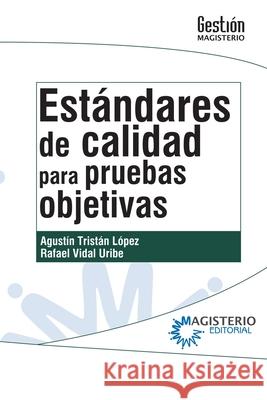 Est?ndares de calidad para pruebas objetivas Style=f Agust? 9789582008574 Magisterio - książka