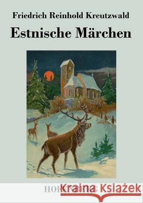 Estnische Märchen Friedrich Reinhold Kreutzwald 9783843026482 Hofenberg - książka