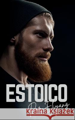 Estoico Eliyang                                  Caridad Blanco 9781956766011 Hao Han Books LLC - książka