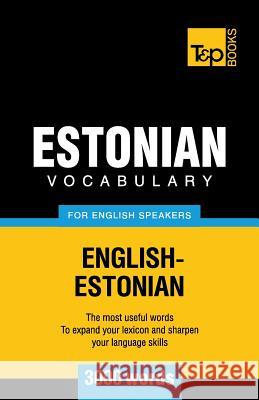 Estonian vocabulary for English speakers - 3000 words Andrey Taranov 9781780717234 T&p Books - książka