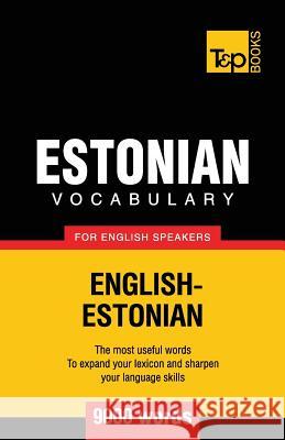 Estonian vocabulary for English speakers - 9000 words Andrey Taranov 9781780716879 T&p Books - książka