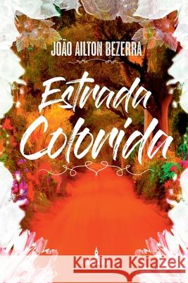 Estrada Colorida Ailton Jo?o 9786599159190 Clube de Autores - książka