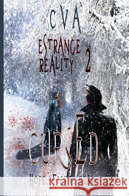 Estrange Reality: Cursed C. V. A 9781499102840 Createspace - książka