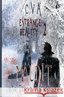 Estrange Reality: Maudit C. V. A 9781482532135 Createspace - książka