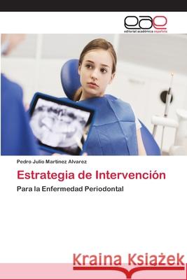 Estrategia de Intervención Martínez Alvarez, Pedro Julio 9786202106924 Editorial Académica Española - książka