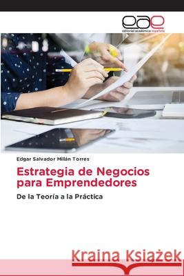 Estrategia de Negocios para Emprendedores Mill 9786203031287 Editorial Academica Espanola - książka