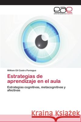 Estrategias de aprendizaje en el aula Castro Paniagua, William Gil 9786202103770 Editorial Académica Española - książka