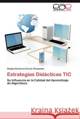 Estrategias Didacticas Tic Gladys Hortencia Gar 9783848470662 Editorial Acad Mica Espa Ola - książka