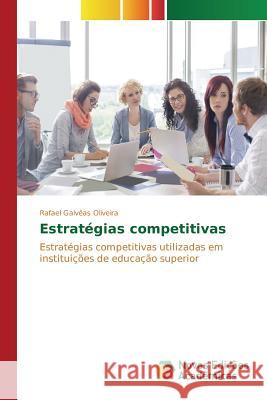 Estratégias competitivas Galvêas Oliveira Rafael 9783639848076 Novas Edicoes Academicas - książka