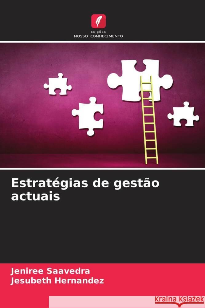 Estratégias de gestão actuais Saavedra, Jeniree, Hernandez, Jesubeth 9786207064939 Edições Nosso Conhecimento - książka