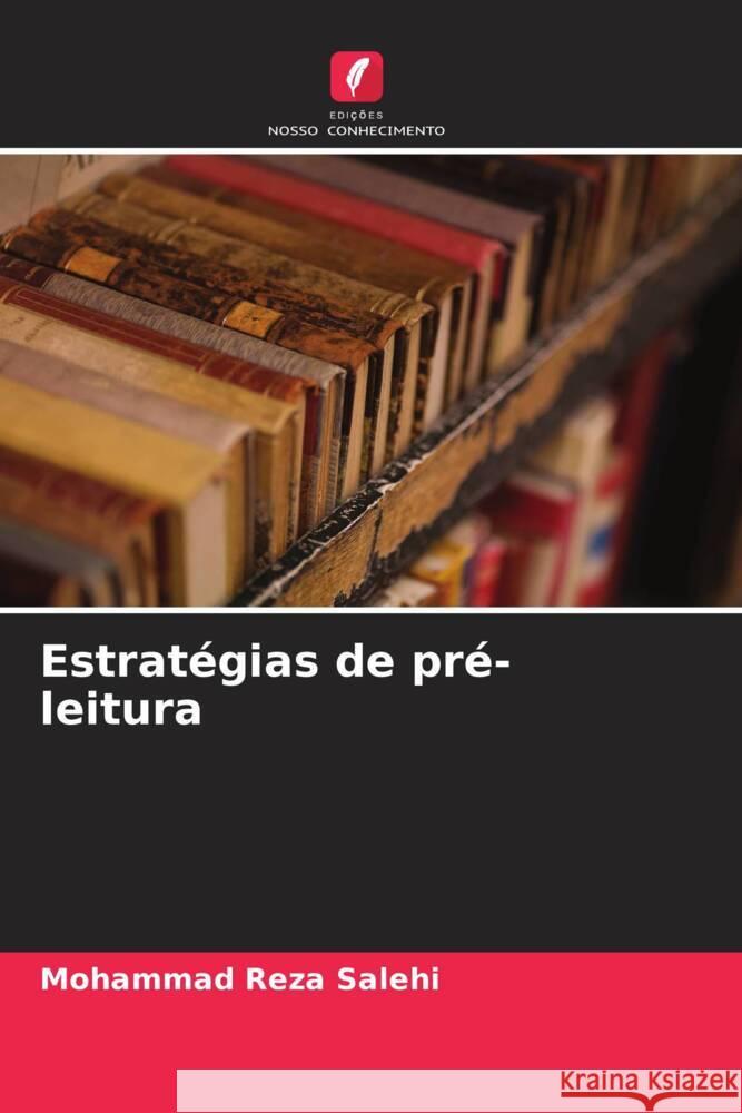 Estratégias de pré-leitura Salehi, Mohammad Reza 9786208244941 Edições Nosso Conhecimento - książka