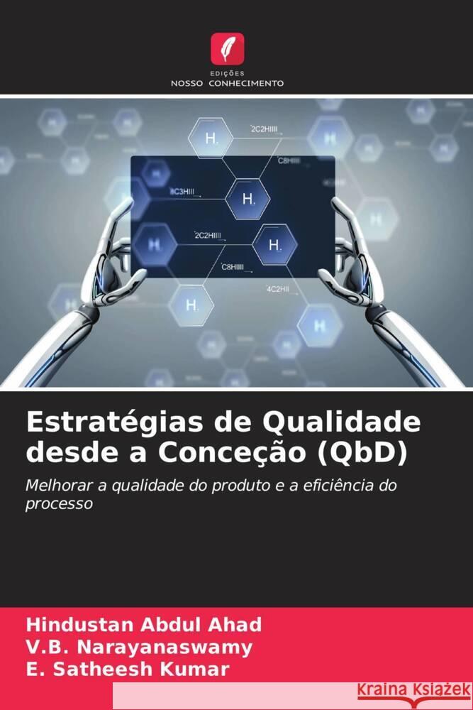 Estratégias de Qualidade desde a Conceção (QbD) Abdul Ahad, Hindustan, Narayanaswamy, V.B., Satheesh Kumar, E. 9786206337973 Edições Nosso Conhecimento - książka