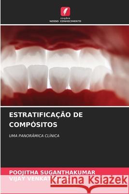 ESTRATIFICAÇÃO DE COMPÓSITOS Suganthakumar, Poojitha, VENKATESH K., VIJAY 9786208622954 Edições Nosso Conhecimento - książka
